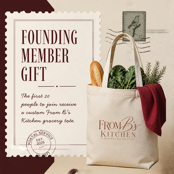 From B's Kitchen - A Monthly Recipe Mail Club