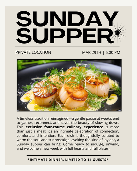 Sunday Supper Private Dinner 3/29